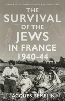 La supervivencia de los judíos en Francia - 1940-44 - Survival of the Jews in France - 1940-44