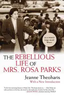 La vida rebelde de Rosa Parks - The Rebellious Life of Mrs. Rosa Parks