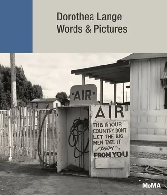 Dorothea Lange: Palabras e imágenes - Dorothea Lange: Words & Pictures