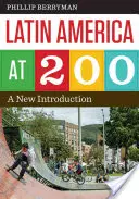 América Latina a 200: Una nueva introducción - Latin America at 200: A New Introduction