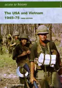 Acceso a la Historia: EEUU y Vietnam 1945-75 3ª Edición - Access to History: The USA and Vietnam 1945-75 3rd Edition