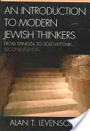 Introducción a los pensadores judíos modernos: De Spinoza a Soloveitchik, 2ª Edición - An Introduction to Modern Jewish Thinkers: From Spinoza to Soloveitchik, 2nd Edition