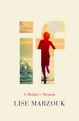 Si: Memorias de una madre - If: A Mother's Memoir