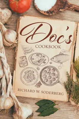 El libro de cocina de Doc - Doc's Cookbook