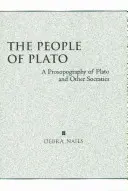 El pueblo de Platón - Prosopografía de Platón y otros socráticos - People of Plato - A Prosopography of Plato and Other Socratics
