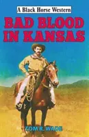 Mala sangre en Kansas - Bad Blood in Kansas