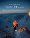 En la cima del mundo - El nuevo milenio - On Top of the World - The New Millennium