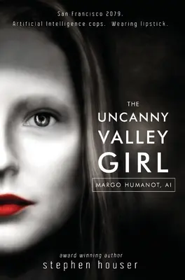 La chica del valle misterioso - The Uncanny Valley Girl