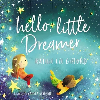 Hola, pequeño soñador - Hello, Little Dreamer