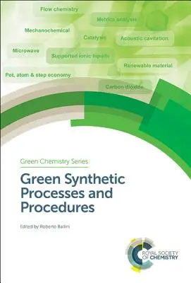 Procesos y procedimientos sintéticos ecológicos - Green Synthetic Processes and Procedures