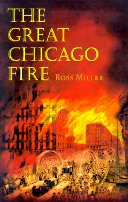 El gran incendio de Chicago - The Great Chicago Fire