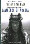 El niño de la máscara: El mundo oculto de Lawrence de Arabia - The Boy in the Mask: The Hidden World of Lawrence of Arabia