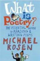 ¿Qué es la poesía? - La guía esencial para leer y escribir poemas - What Is Poetry? - The Essential Guide to Reading and Writing Poems