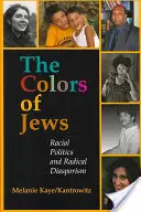 Los colores de los judíos: Política racial y diasporismo radical - The Colors of Jews: Racial Politics and Radical Diasporism