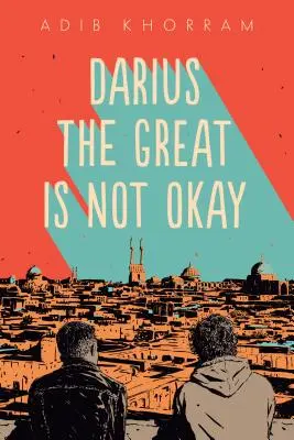 Darío el Grande no está bien - Darius the Great Is Not Okay