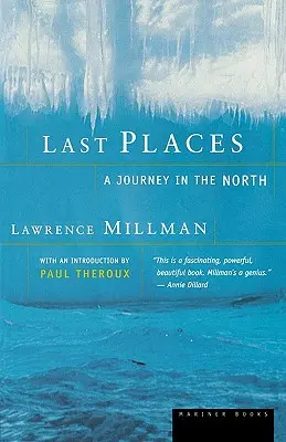 Últimos lugares: Un viaje por el Norte - Last Places: A Journey in the North