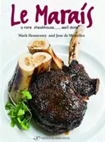 El libro de cocina de Le Marais: Un asador poco común - Bien hecho - Le Marais Cookbook: A Rare Steakhouse - Well Done
