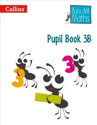 Busy Ant Maths European Edition - Libro del alumno 3b - Busy Ant Maths European Edition - Pupil Book 3b