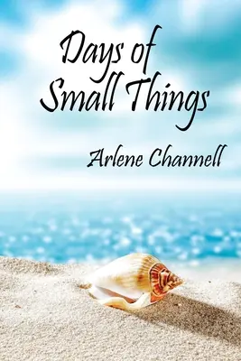 Días de Pequeñas Cosas - Days of Small Things