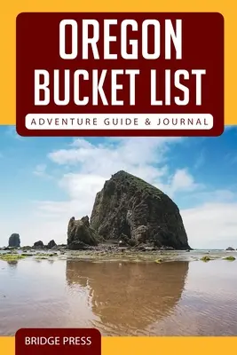 Guía y diario de aventuras Bucket List de Oregón - Oregon Bucket List Adventure Guide & Journal