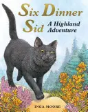 Six Dinner Sid: Una aventura en las Highlands - Six Dinner Sid: A Highland Adventure