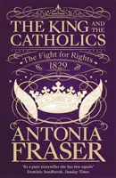 El rey y los católicos - La lucha por los derechos 1829 - King and the Catholics - The Fight for Rights 1829