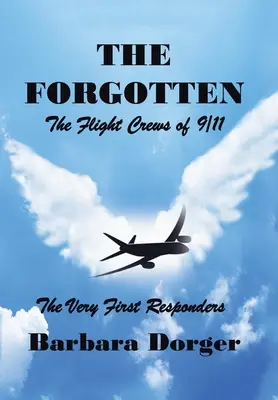 Los olvidados: Las tripulaciones de vuelo del 11-S - The Forgotten: The Flight Crews of 9/11