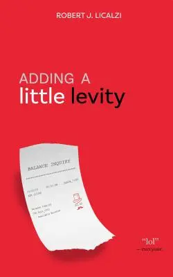 Adding a Little Levity: Ensayos para aligerar un día duro, edición digital - Adding a Little Levity: Essays to Lighten a Tough Day, Digital Edition