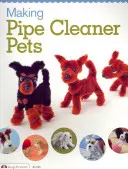 Cómo hacer mascotas con limpiapipas - Making Pipe Cleaner Pets