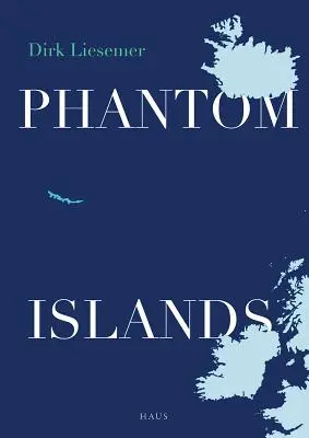 Islas fantasma: En busca de tierras míticas - Phantom Islands: In Search of Mythical Lands