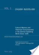 Memoria cultural y conciencia histórica en el mundo germanófono desde 1500: ponencias de la conferencia 'La frágil tradición', Cambridge 20 - Cultural Memory and Historical Consciousness in the German-Speaking World Since 1500: Papers from the Conference 'The Fragile Tradition', Cambridge 20