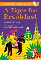 Tigre para desayunar: A Bloomsbury Young Reader - Turquoise Book Band - Tiger for Breakfast: A Bloomsbury Young Reader - Turquoise Book Band