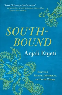 Southbound: Ensayos sobre identidad, herencia y cambio social - Southbound: Essays on Identity, Inheritance, and Social Change