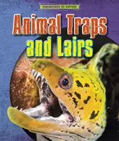 Trampas y guaridas para animales - Animal Traps and Lairs