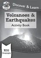 KS2 Descubre y Aprende: Geography - Volcanoes and Earthquakes Libro de actividades - KS2 Discover & Learn: Geography - Volcanoes and Earthquakes Activity Book