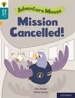 Oxford Reading Tree Word Sparks: Nivel 9: ¡Misión cancelada! - Oxford Reading Tree Word Sparks: Level 9: Mission Cancelled!