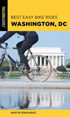 Los mejores paseos fáciles en bicicleta por Washington, DC - Best Easy Bike Rides Washington, DC