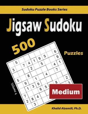 Jigsaw Sudoku: 500 Puzzles Medianos - Jigsaw Sudoku: 500 Medium Puzzles