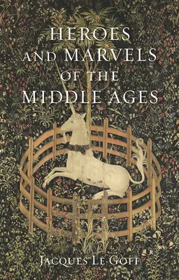 Héroes y maravillas de la Edad Media - Heroes and Marvels of the Middle Ages