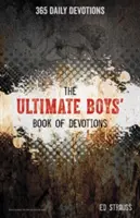 El mejor libro de devociones para chicos: 365 devociones diarias - The Ultimate Boys' Book of Devotions: 365 Daily Devotions