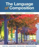 El lenguaje de la composición: Lectura, escritura y retórica - The Language of Composition: Reading, Writing, Rhetoric