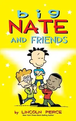 Big Nate y sus amigos - Big Nate and Friends