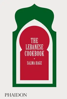 El libro de cocina libanesa - The Lebanese Cookbook