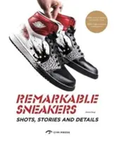 Remarkable Sneakers - Grandes fotos y detalles - Remarkable Sneakers - Great Shots and Details