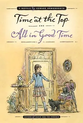 El tiempo en la cumbre y Todo a su tiempo: dos novelas - Time at the Top and All in Good Time: Two Novels