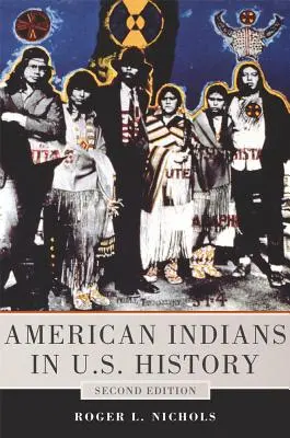 Los indios americanos en la historia de Estados Unidos - American Indians in U.S. History