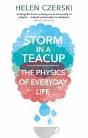 Tormenta en una taza de té - La física de la vida cotidiana - Storm in a Teacup - The Physics of Everyday Life