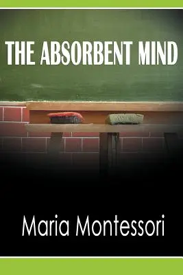 La Mente Absorbente - The Absorbent Mind