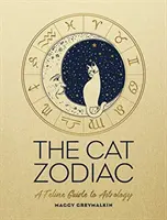 El Zodíaco del Gato: Una guía felina de la astrología - The Cat Zodiac: A Feline Guide to Astrology