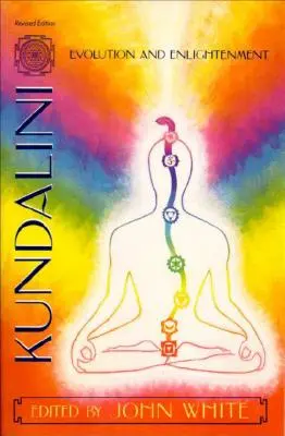 Kundalini, evolución e iluminación - Kundalini, Evolution and Enlightenment